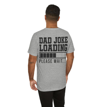 Jersey Short Sleeve Tee - Dad Joke Loading