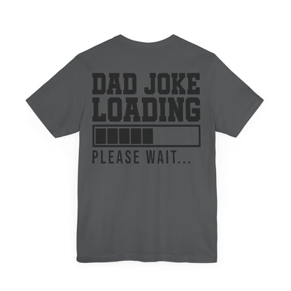 Jersey Short Sleeve Tee - Dad Joke Loading