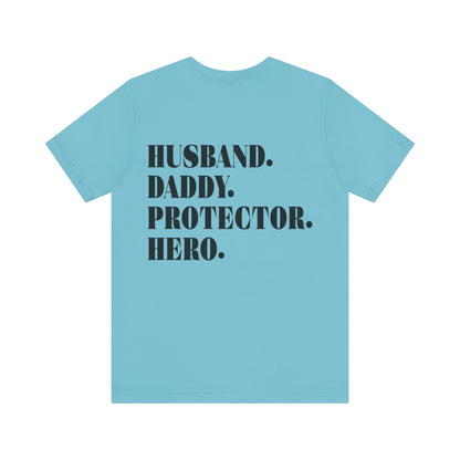 Jersey Short Sleeve Tee - Husband Daddy Protector Hero