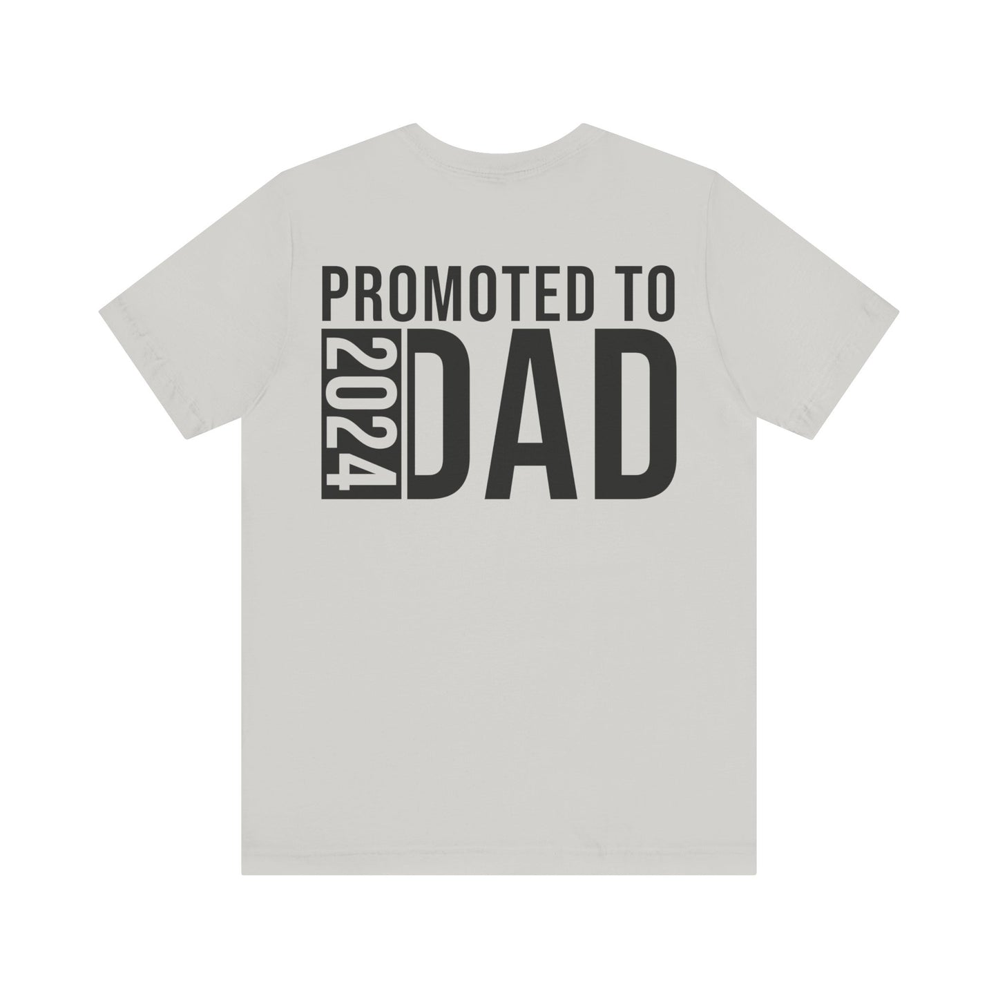 Jersey Short Sleeve Tee - Promoted To Dad