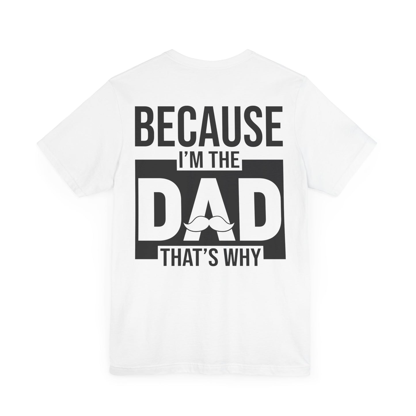 Jersey Short Sleeve Tee - Bcoz I'm The Dad