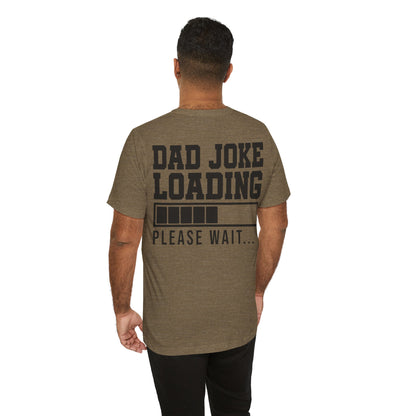 Jersey Short Sleeve Tee - Dad Joke Loading