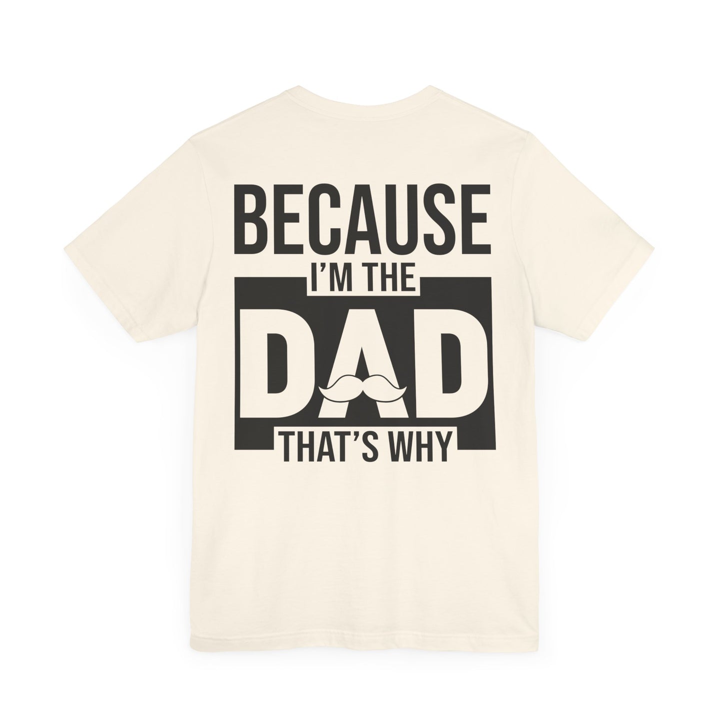 Jersey Short Sleeve Tee - Bcoz I'm The Dad