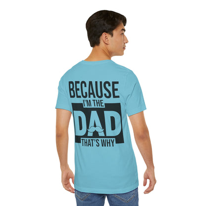 Jersey Short Sleeve Tee - Bcoz I'm The Dad