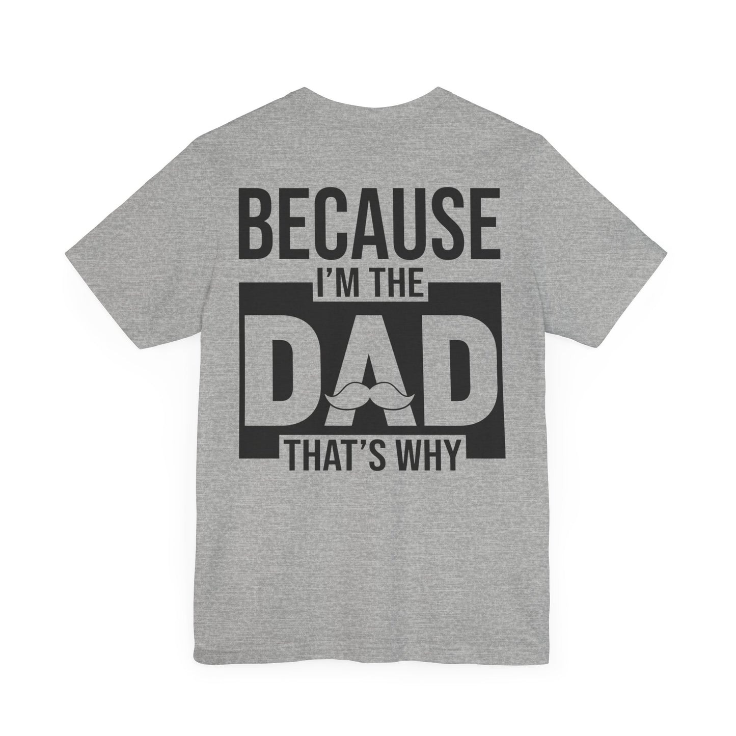 Jersey Short Sleeve Tee - Bcoz I'm The Dad