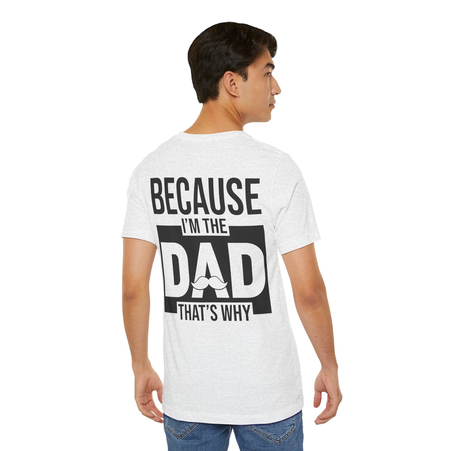 Jersey Short Sleeve Tee - Bcoz I'm The Dad