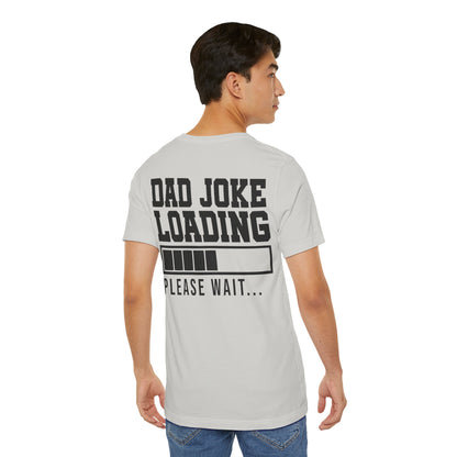 Jersey Short Sleeve Tee - Dad Joke Loading