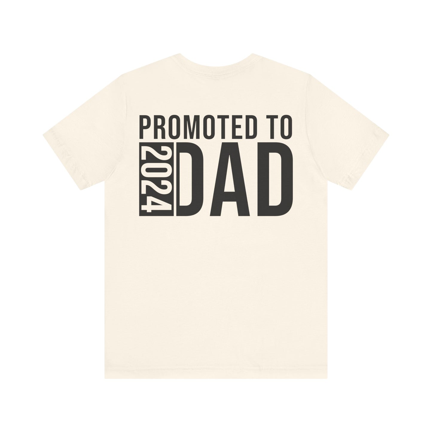 Jersey Short Sleeve Tee - Promoted To Dad