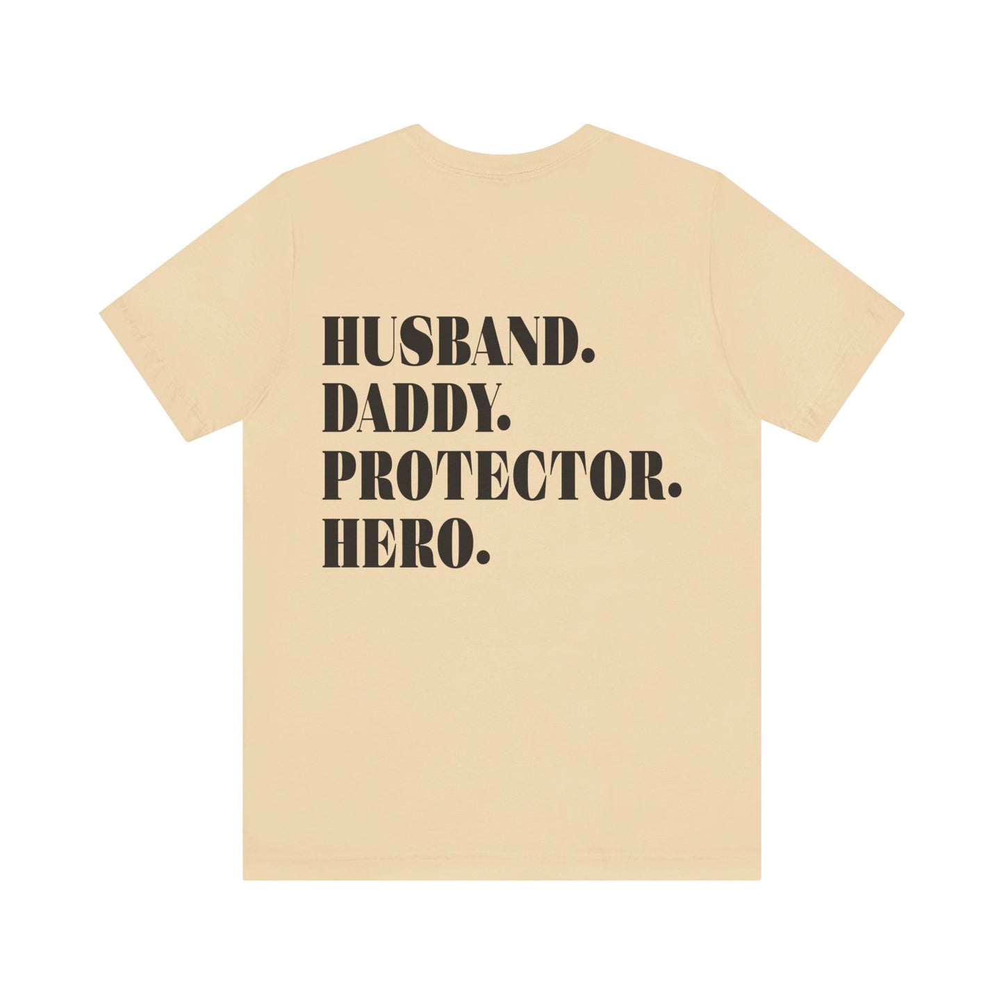 Jersey Short Sleeve Tee - Husband Daddy Protector Hero