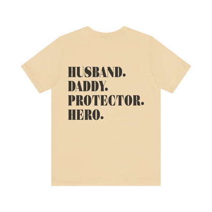 Jersey Short Sleeve Tee - Husband Daddy Protector Hero