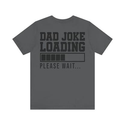 Jersey Short Sleeve Tee - Dad Joke Loading