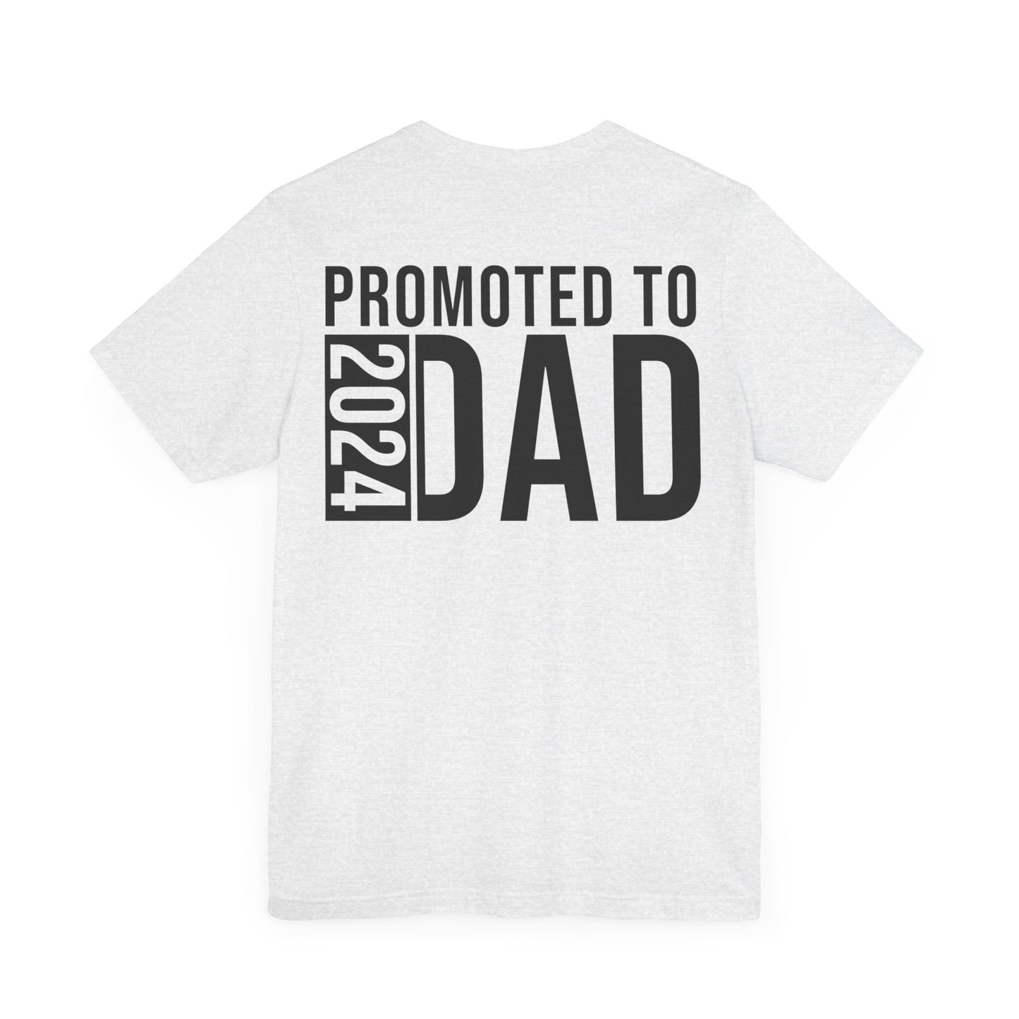 Jersey Short Sleeve Tee - Promoted To Dad