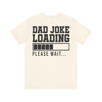 Jersey Short Sleeve Tee - Dad Joke Loading