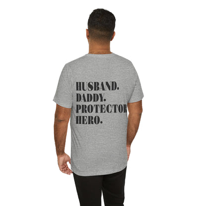 Jersey Short Sleeve Tee - Husband Daddy Protector Hero