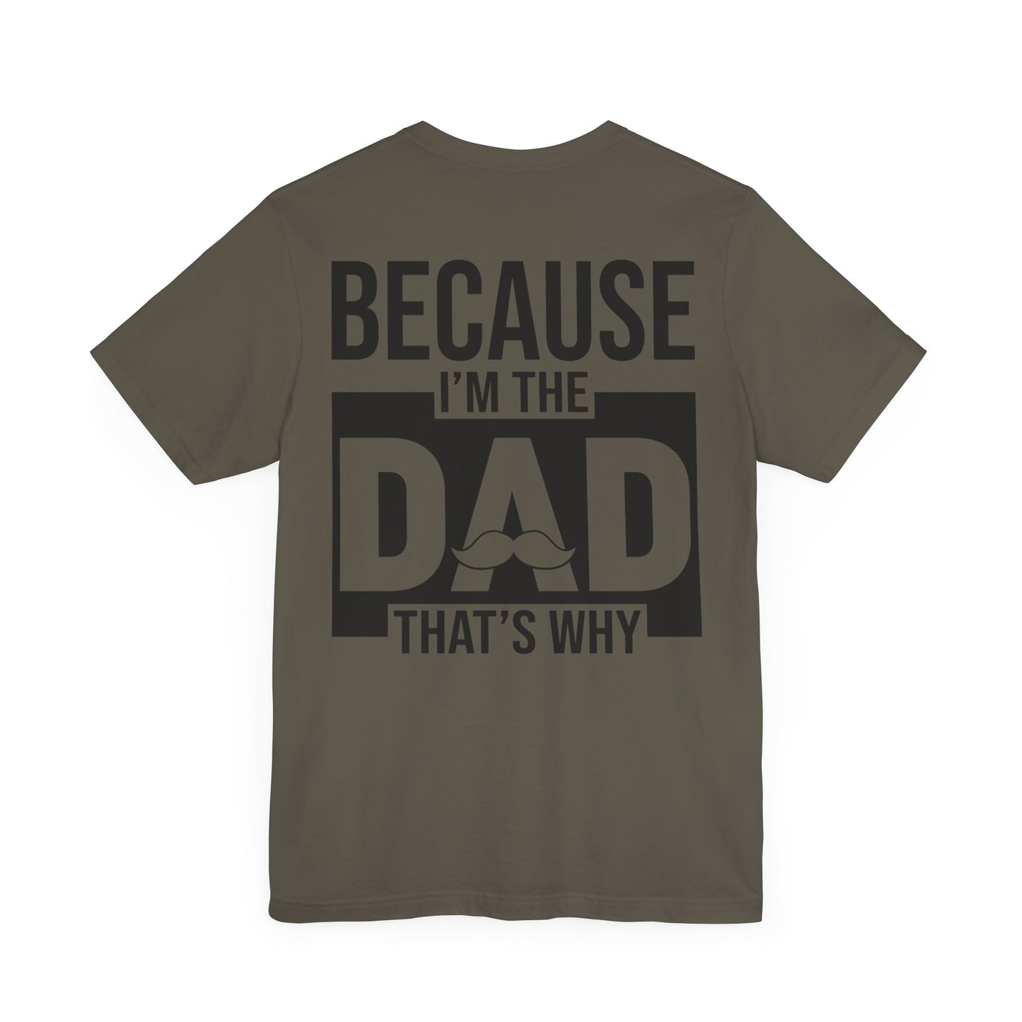 Jersey Short Sleeve Tee - Bcoz I'm The Dad