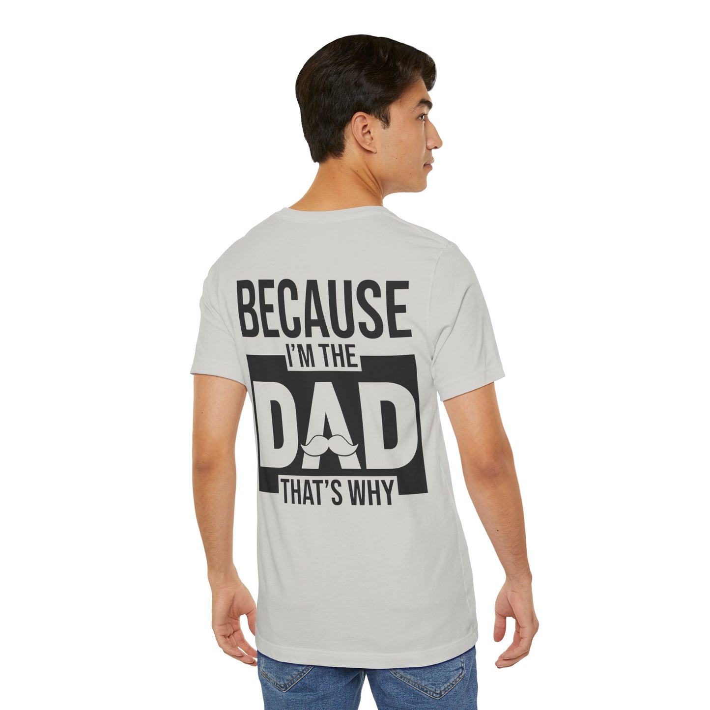 Jersey Short Sleeve Tee - Bcoz I'm The Dad