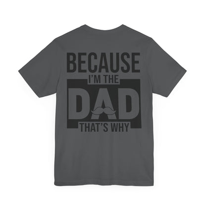 Jersey Short Sleeve Tee - Bcoz I'm The Dad