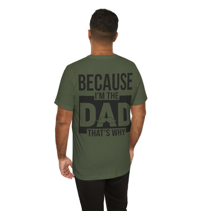 Jersey Short Sleeve Tee - Bcoz I'm The Dad