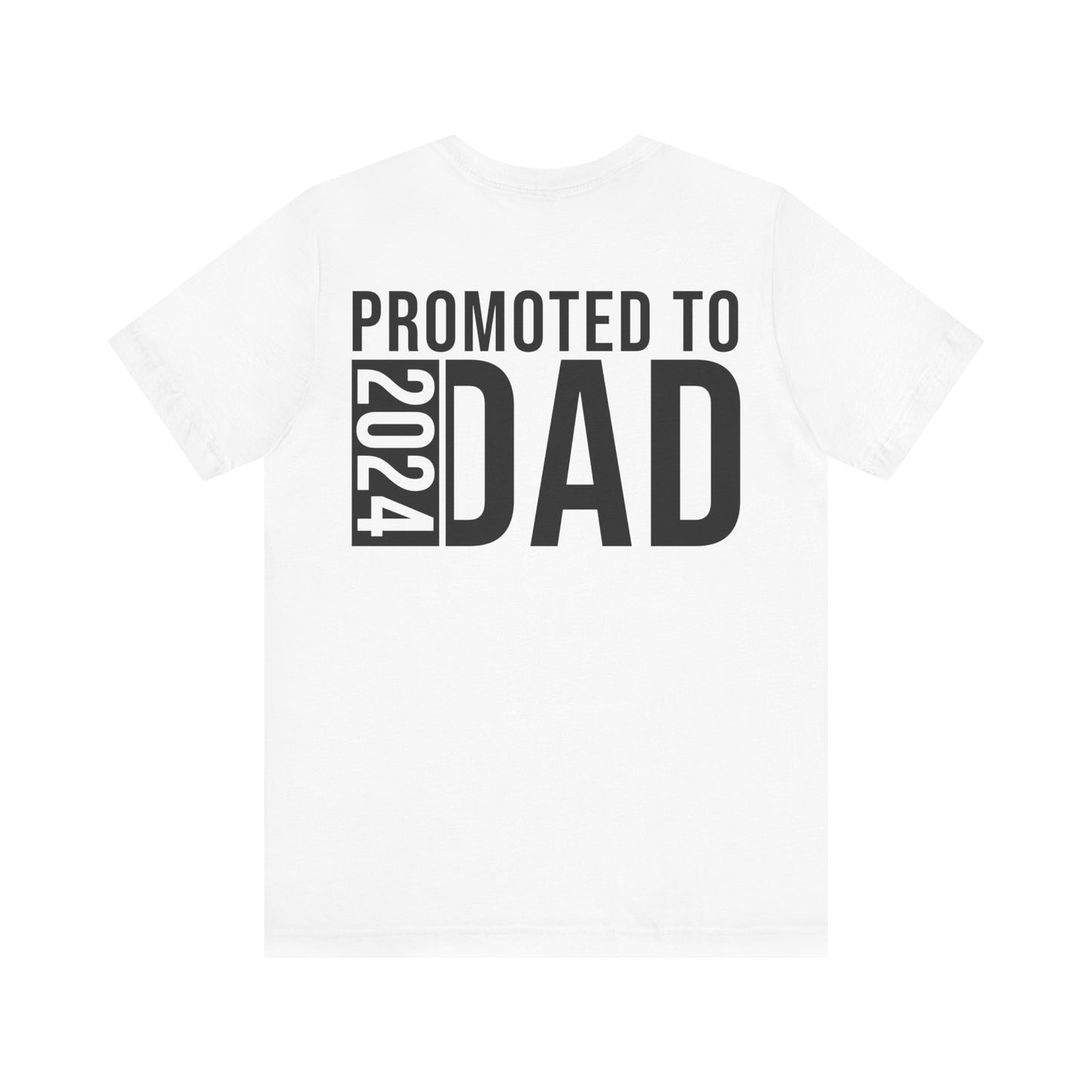 Jersey Short Sleeve Tee - Promoted To Dad